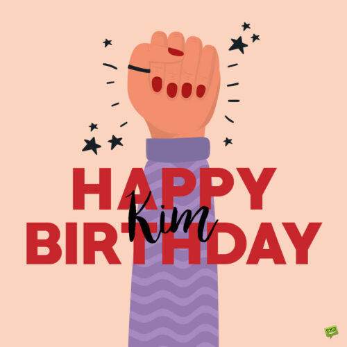 happy birthday image for Kim. | Birthday Wishes Expert happy birthday image for Kim.