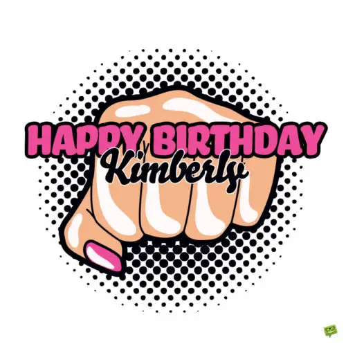 happy birthday image for Kimberly.