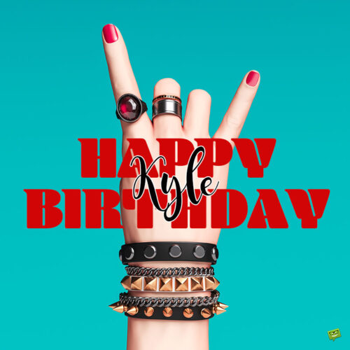 happy birthday image for Kyle. | Birthday Wishes Expert happy birthday image for Kyle.