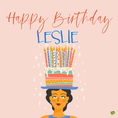 happy birthday image for Leslie.