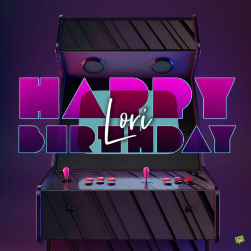 happy birthday image for Lori. | Birthday Wishes Expert happy birthday image for Lori.