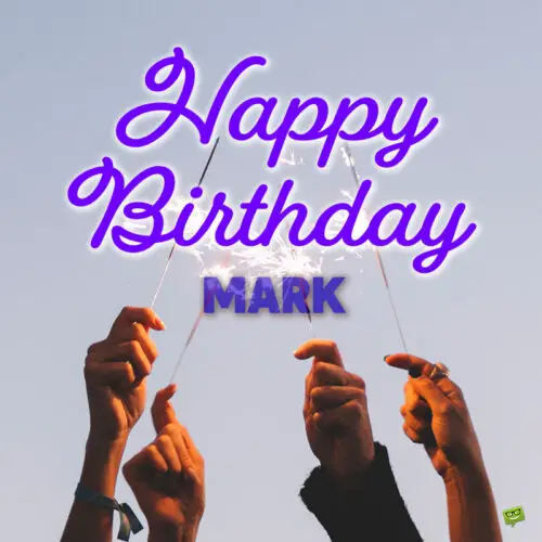 happy birthday image for Mark.