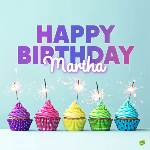 happy birthday image for Martha.