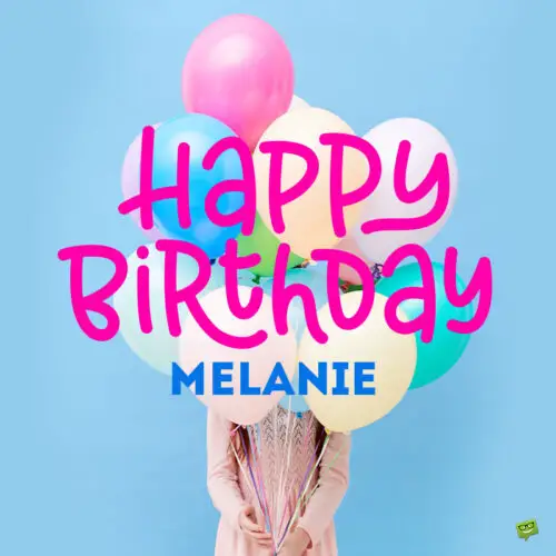 happy birthday image for Melanie.