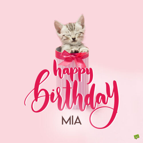 happy birthday image for Mia.