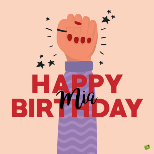 happy birthday image for Mia.