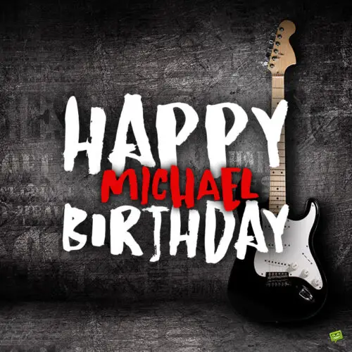 happy birthday image for Michael.