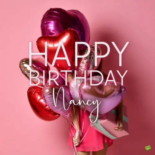 birthday image for Nancy. | Birthday Wishes Expert Happy Birthday Nancy!