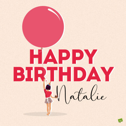 Happy Birthday, Natalie