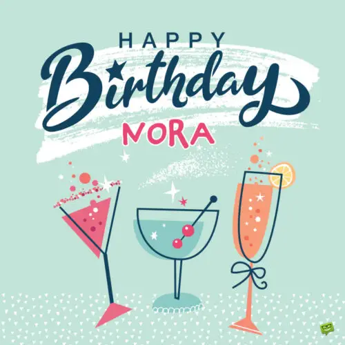 happy birthday image for Nora.