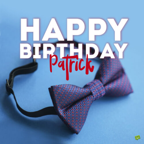 birthday image for Patrick.