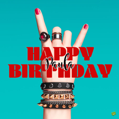 happy birthday image for Paula. | Birthday Wishes Expert happy birthday image for Paula.
