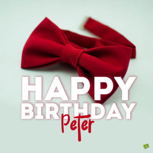 happy birthday image for Peter.