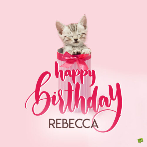 happy birthday image for Rebecca.