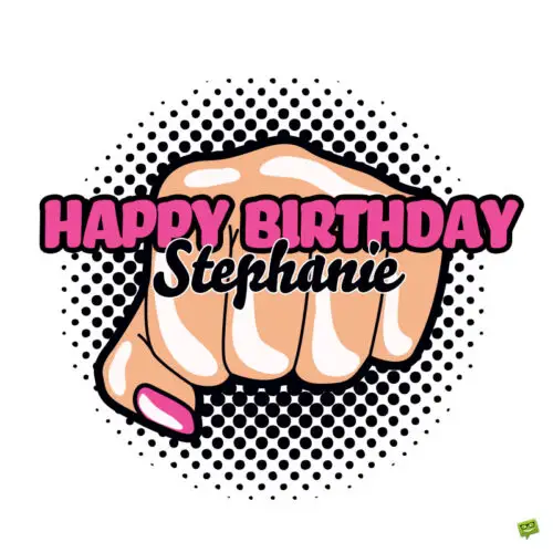 happy birthday image for Stephanie.