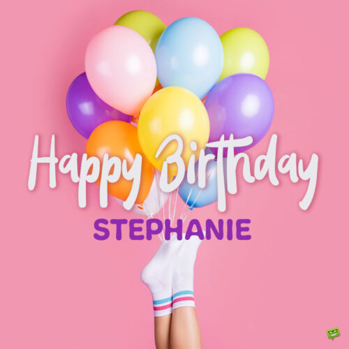 happy birthday image for Stephanie.