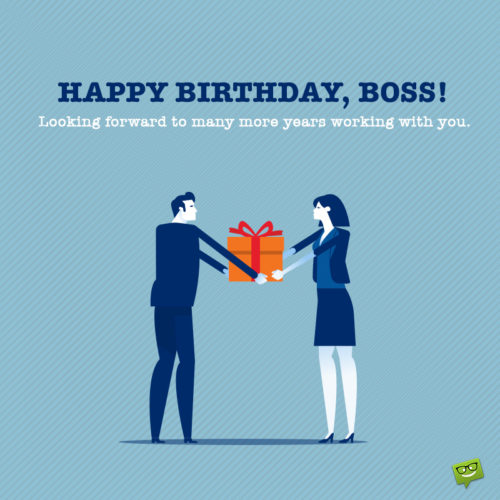 Birthday wish for boss.