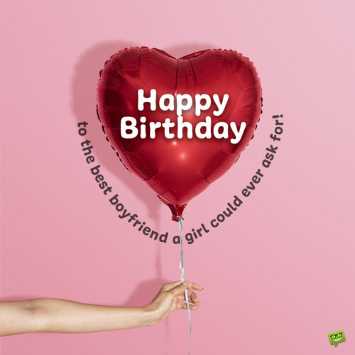 Happy birthday boyfriend message on image to share.