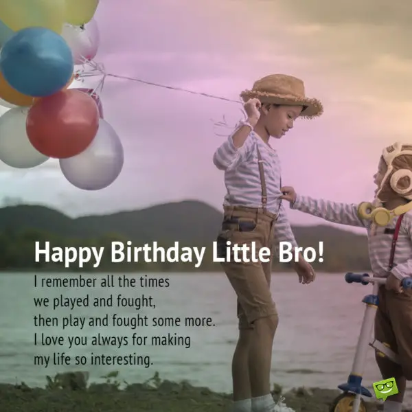 Birthday wish for brother.