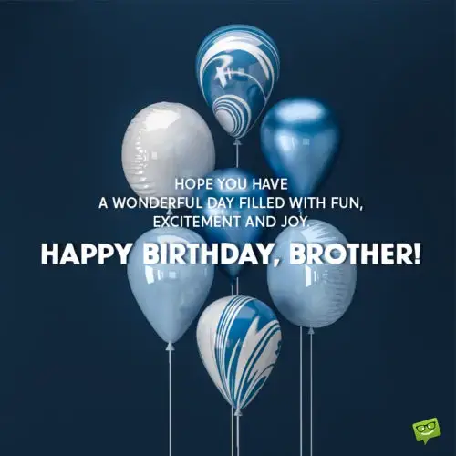 Birthday image for brother to help you wish him on a chat, message or email.