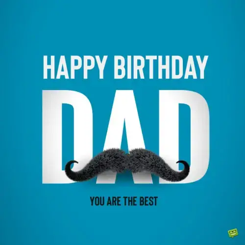Birthday wish for dad.