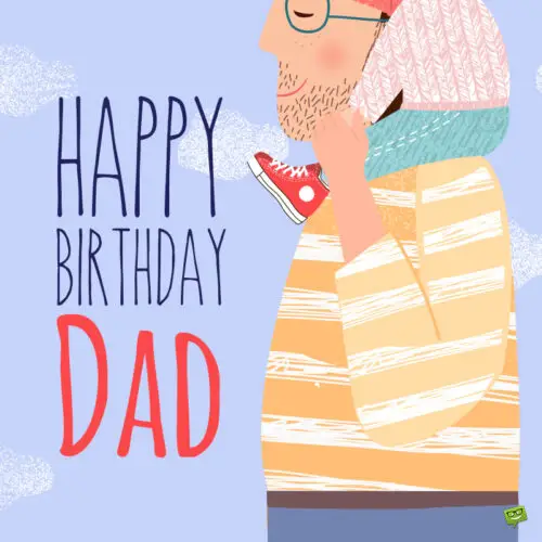 Happy birthday wish for dad on image with illustration of dad and child. | Birthday Wishes Expert Cute birthday image for dad.