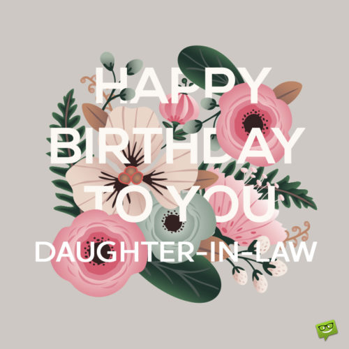 Birthday wish for daughter-in-law.