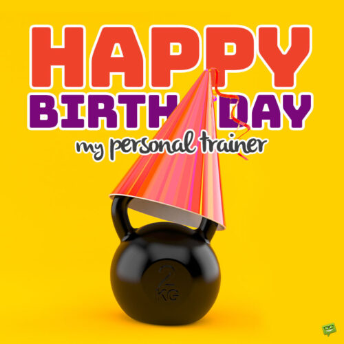 Happy birthday message for fitness friend on image with kettle-bell. | Birthday Wishes Expert Happy birthday message for fitness friend.