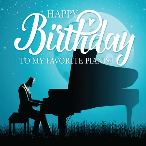 Beautiful birthday image to send to a pianist.