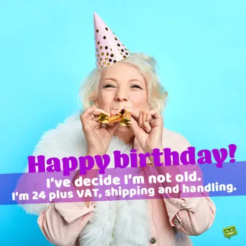 Funny birthday image with message.