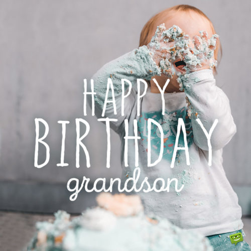 Birthday image for baby grandson.
