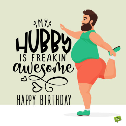 Funny birthday image for husband with chubby man working out. Happy birthday husband funny.