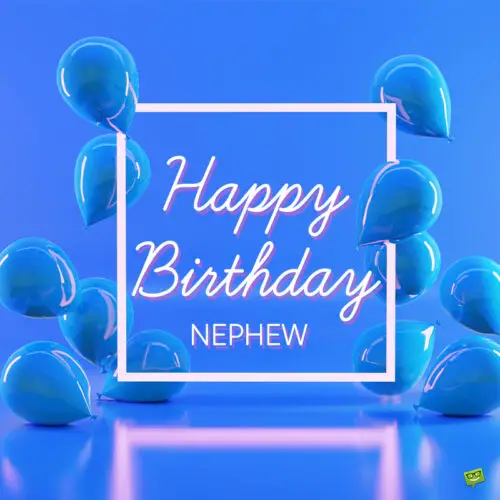 An image with a birthday wish for nephew on blue background and modern lighting.