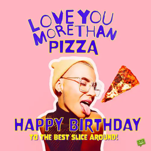 Funny birthday wish for sister on image with girl and pizza. | Birthday Wishes Expert Funny birthday wish for sister.