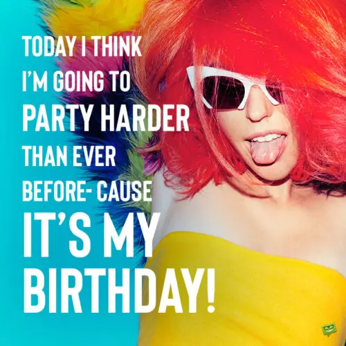 It | Birthday Wishes Expert's my birthday announcement on image with woman in party mode. Image to help you anounce your birthday.