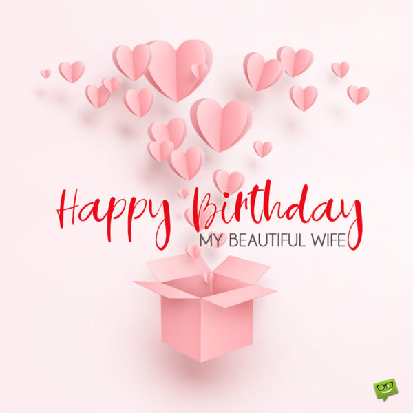 180 Birthday Wishes for Wife to Be Truly Appreciated