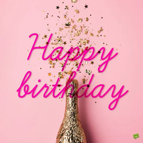 Birthday wish for good friend with message to have fun. Birthday message.