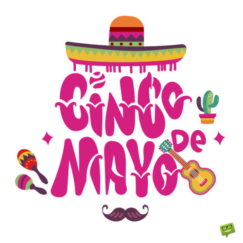 Happy Cinco de Mayo Quotes.