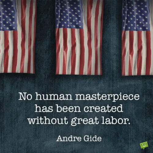 Inspirational quote for Labor day on image with American flags. | Birthday Wishes Expert Labor day quote for inspiration on an image you can share on messages.