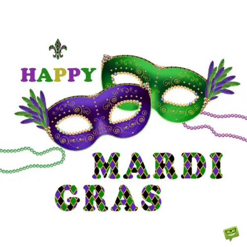 Happy Mardi Gras Wishes and Quotes.