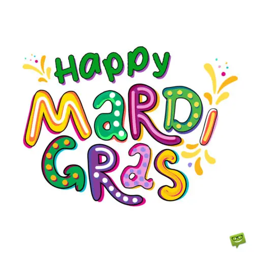 Happy Mardi Gras Wishes and Quotes.