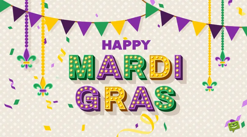 Happy Mardi Gras Wishes and Quotes.