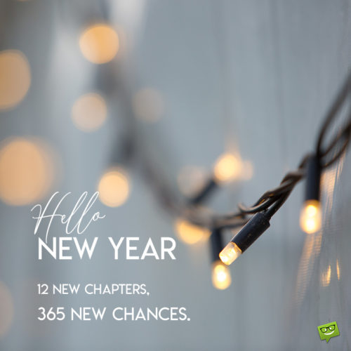 New Year image with inspirational message. New Year image with inspirational message for chats and status updates.