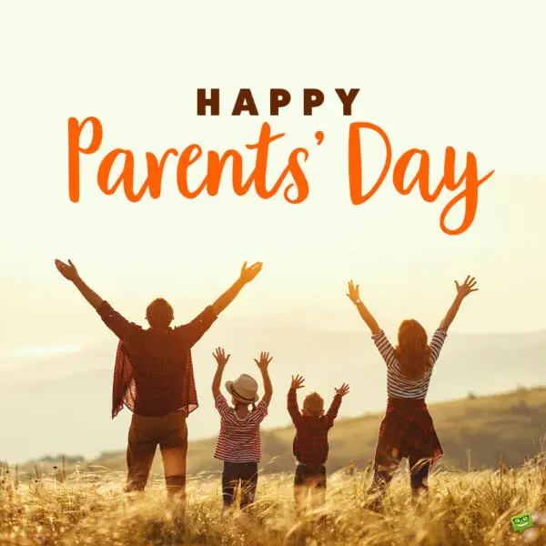 Happy Parents' Day! A Time to Honor those Everyday Heroes