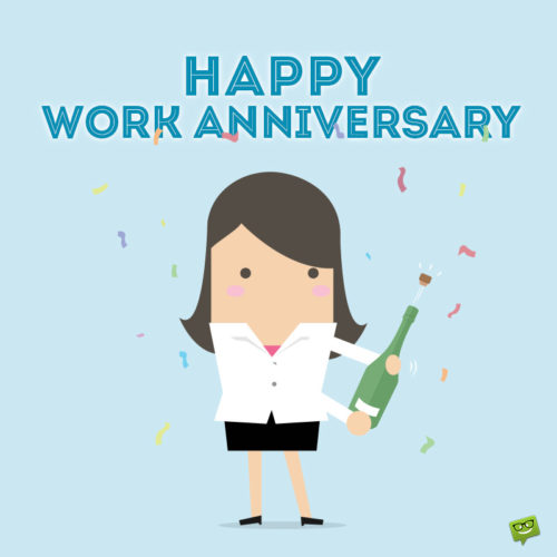 Happy work anniversary wish.