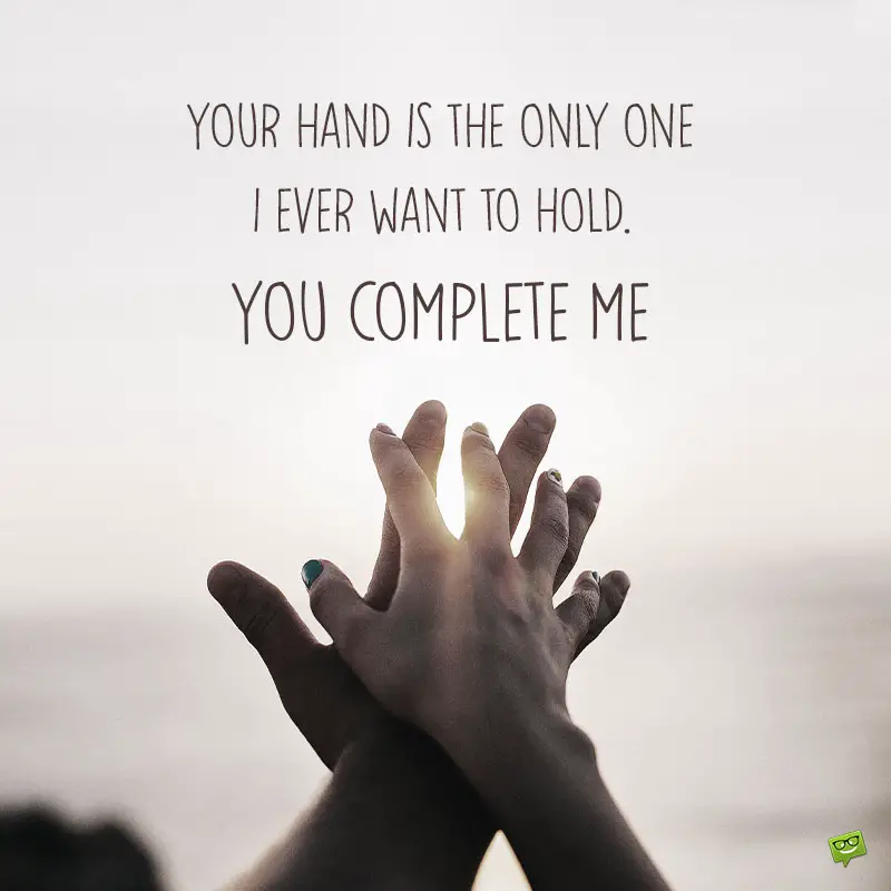 When a man holds your hand