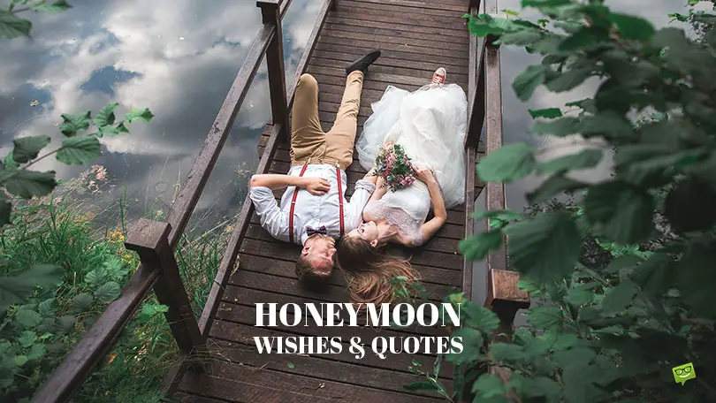 Enjoy your Honeymoon : 100 Romantic Honeymoon Wishes & Quotes