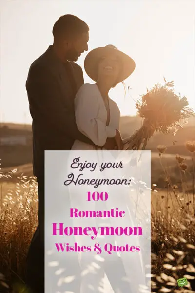 Enjoy your Honeymoon : 100 Romantic Honeymoon Wishes & Quotes
