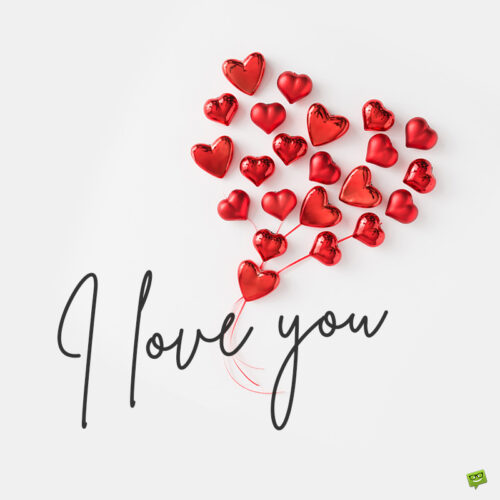 I love you message. | Birthday Wishes Expert I love you message.