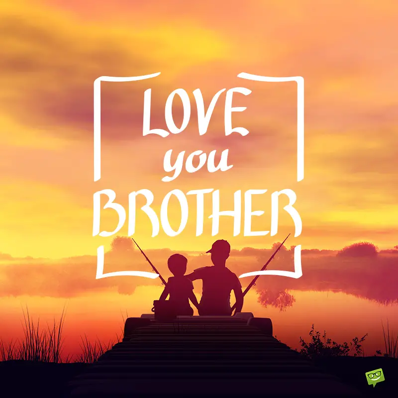 I love you message for brother on image for easy sharing.